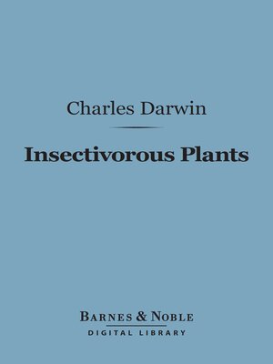 cover image of Insectivorous Plants (Barnes & Noble Digital Library)